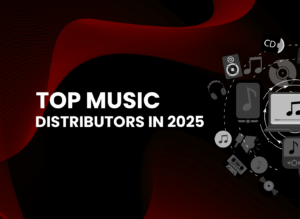 Top Music Distributors in 2025 | Sell Your Music With 100% Royalty